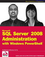 Microsoft® SQL Server® 2008 Administration with Windows PowerShell