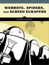 Webbots, Spiders, and Screen Scrapers