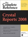 Crystal Reports 2008 : The Complete Reference
