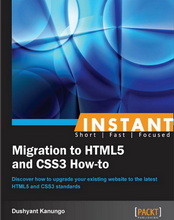 Instant Migration to HTML5 and CSS3 How-to