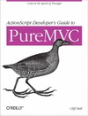 ActionScript Developer's Guide to PureMVC
