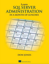 Learn SQL Server Administration in a Month of Lunches
